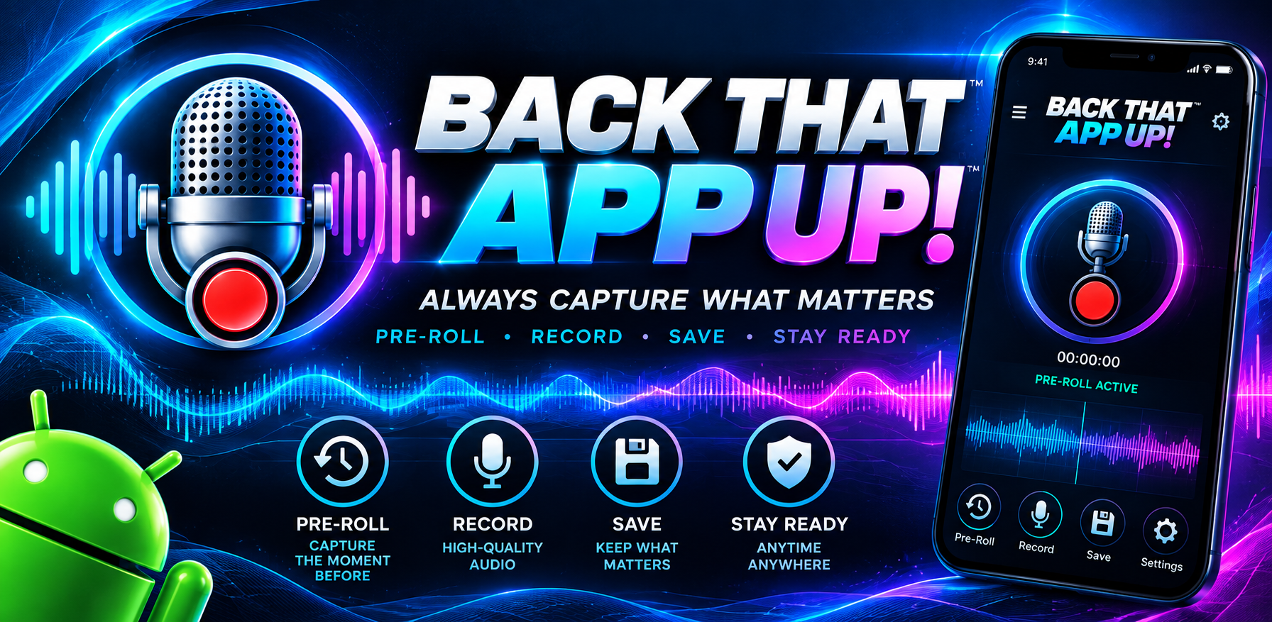 Back That App Up promotional artwork with glowing microphone, cyan and magenta waveforms, and pre-roll recording branding